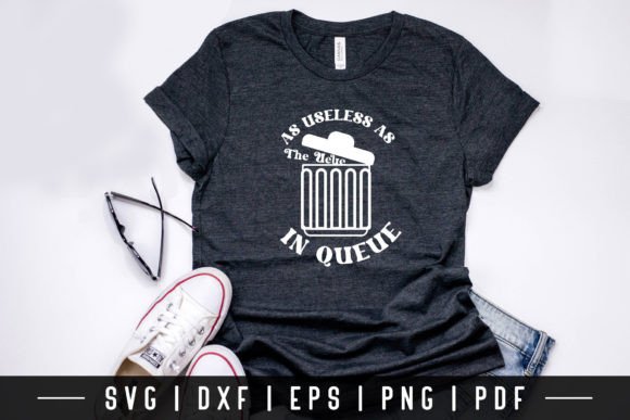 As Useless As the Ueue in Queue SVG for Crafts and Graphics
