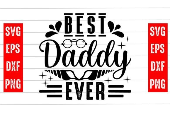 Best Daddy Ever Svg Design for Local Branding