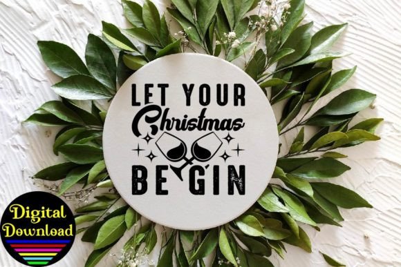 Let Your Christmas Be Gin Graphics for Crafts