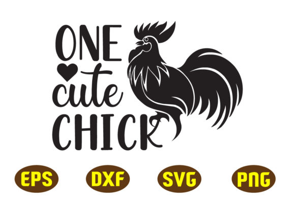 One Cute Chick Svg Design for Graphics and Crafts