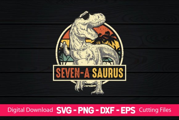 Seven-a Saurus Funny Dinosaur Graphics for Crafts