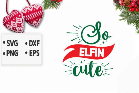 So Elfin Cute Svg for Crafts and Graphics