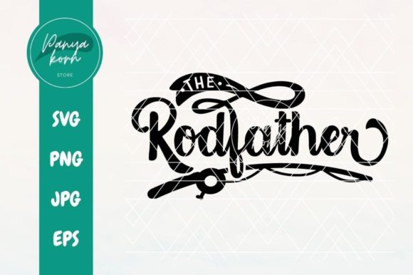 The Rodfather Graphics for Crafts